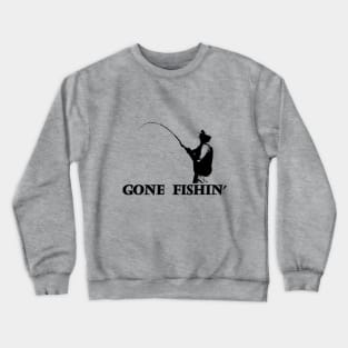 Gone Fishing Crewneck Sweatshirt